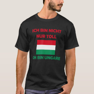 Ungarn Funny Hungary Budapest Ungarisches Sprichwo T-Shirt
