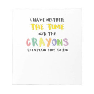 Ungeduldig sarkastisches weder die Zeit noch Notizblock