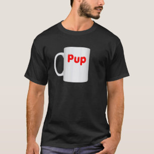 Ungeeignetes Welpen-Tassendesign - Kaffeetassen-Kl T-Shirt