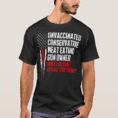 Ungeimpftes konservatives Fleisch, das Gun-Besitze T-Shirt (Vorderseite)