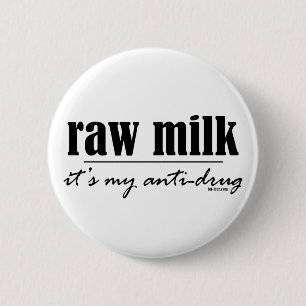 Ungekochte Milch Drogenbekämpfungs- Button