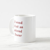 Ungeliebte Blume Kaffeetasse (Vorderseite Links)