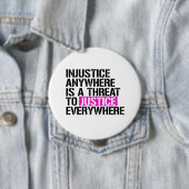 Ungerechtigkeit überall ist eine Drohung zu Button (Beispiel)