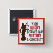 Ungerechtigkeit wird zu Protestangebot Button (Vorne & Hinten)