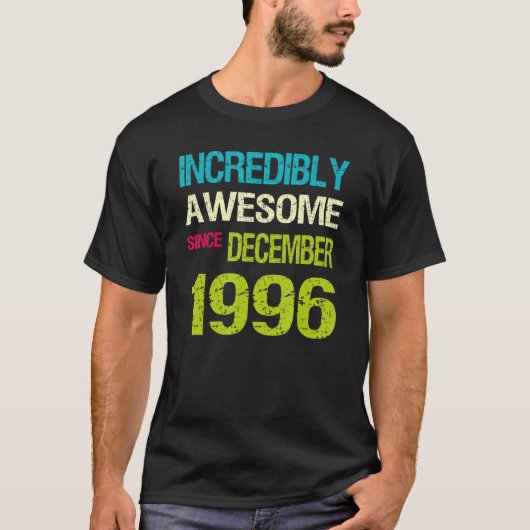 Unglaublich Phantastisch seit Dezember 1996 T-Shirt (Vorderseite)