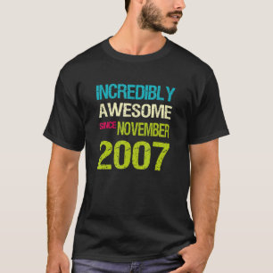 Unglaublich Phantastisch seit November 2007 T-Shirt