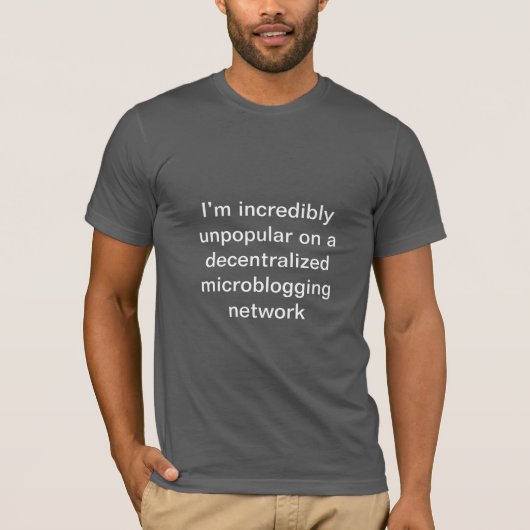 Unglaublich unbeliebt T-Shirt (Vorderseite)