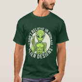Unglaublich witzig Alien Spaß - Perfekt für Sci-Fi T-Shirt (Vorderseite)