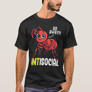 Unglaublich witzig Ant Keeper Insect Pun weg Antis T-Shirt