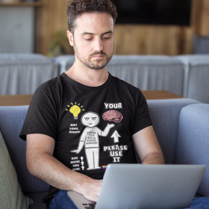 Unglaublich witzig, "Bitte benutzen Sie Ihr Gehirn T-Shirt