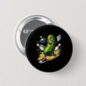 Unglaublich witzig Bowling Pickle Button (Vorne & Hinten)