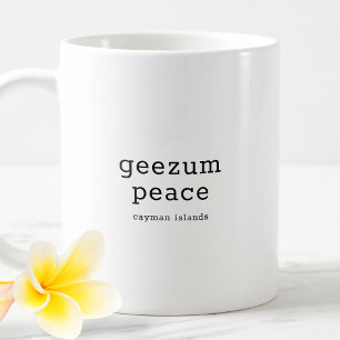 Unglaublich witzig Caymanian Dialect Geezum Peace Kaffeetasse
