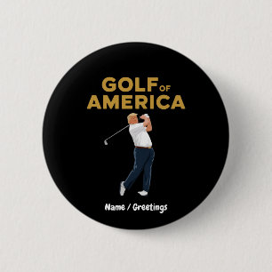 Unglaublich witzig Funny Golf in Amerika Meme Trum Button