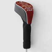 Unglaublich witzig Golf Driver-Sprichwort Headcover (angewinkelt)