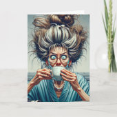 Unglaublich witzig Lady mit lautem Bun und Kaffee Karte (Vorderseite)