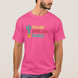 Unglaublich witzig Nacho Average Verlobte Graphic T-Shirt