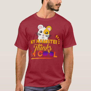 Unglaublich witzig Niedlich denkt mein Hamster, da T-Shirt