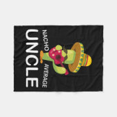 Unglaublich witzig Onkel Joke Spaß Funny Nacho Ave Fleecedecke (Vorderseite (Horizontal))