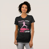 Unglaublich witzig Pilates Athlete Geschenk Wein T T-Shirt (Vorne ganz)