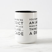 Unglaublich witzig Sucht Erholung Kaffee-Cup oder Zweifarbige Tasse (Mittel)