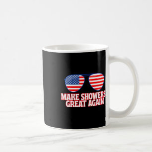 Unglaublich witzig Trump America 2025 Funny Shower Kaffeetasse