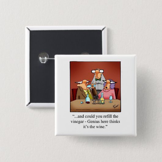 Unglaublich witzig Wine Spaß Button Gift (Vorne & Hinten)