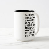 Unglaublich witzig Zitat "Ich kam, ich sah, ich ve Zweifarbige Tasse (VorderseiteRechts)