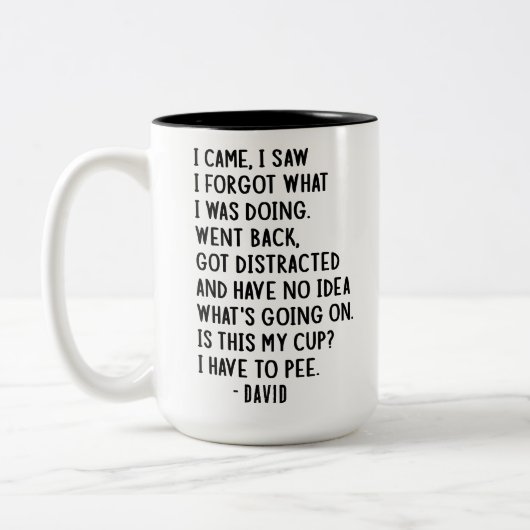 Unglaublich witzig Zitat "Ich kam, ich sah, ich ve Zweifarbige Tasse (Links)