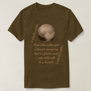 Unglaubliche Pluto-Tatsachen T-Shirt