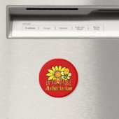 Unglaubliche Schwiegermutter Sonnenblumen Magnet (In Situ (Geschirrspüler))