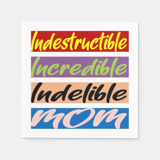 Unglaubliche, unglaubliche, unauslöschliche Mama Serviette (Vorderseite)