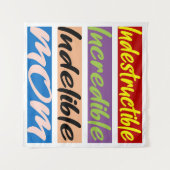 Unglaubliche, unglaubliche, unauslöschliche Mama Wandteppich (Vorderseite (Horizontal))