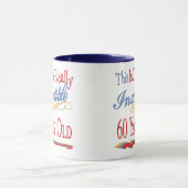 Unglaublicher 60. Geburtstag Tasse (Zentrum)