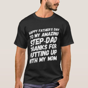 Unglaublicher Stiefvater Danke, dass du dich mit m T-Shirt