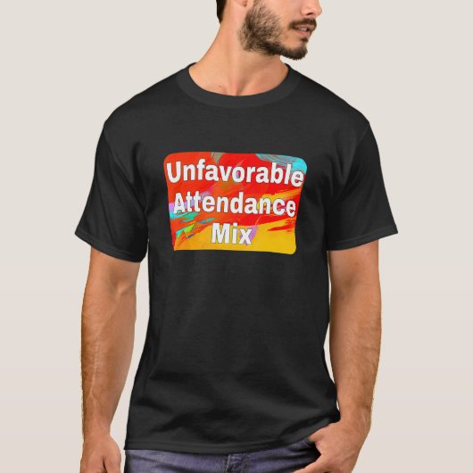 Ungünstige Attendee T-Shirt (Vorderseite)