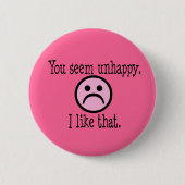 Unhappiness Button (Vorderseite)