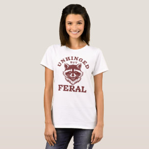 Unhinged But Feral Waschbär Tier Vintage T-Shirt