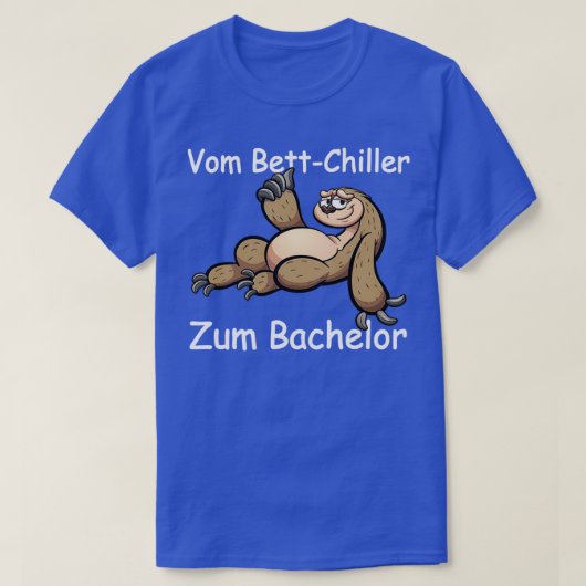 Uni Bachelor Abschluss Students Sloth Geschenk 1 T-Shirt (Design vorne)