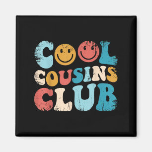 Uni Cool Cousins Club, Funny Cousin Crew Kinder Ju Magnet