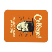 Uni: Die besten 7 Jahre meines Lebens Magnet (Horizontal)