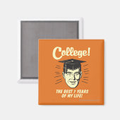 Uni: Die besten 7 Jahre meines Lebens Magnet (Vorderseite/Rückseite)