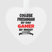 Uni Freshman by Day Gamer by Night Ornament (Rückseite)