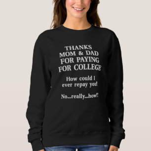Uni Graduate Mama & Vater Vergütung Kosten Uni Sweatshirt