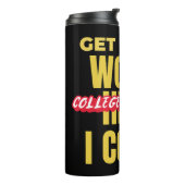 UNI GRADUATE - WERDE BEREIT WELT HIER KOMME ICH! THERMOSBECHER (Nach links gedreht)