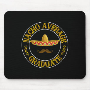 Uni Schule Spaß Nacho Average Gra Mousepad