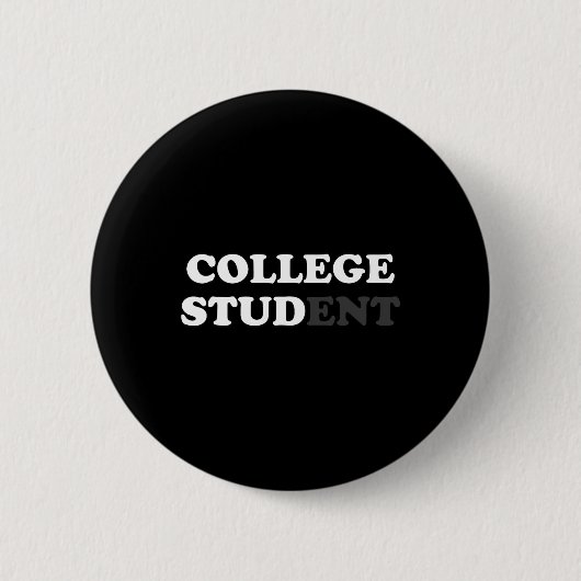 Uni Student Geschenke für Männer Uni Stud Sarcast Button (Vorderseite)