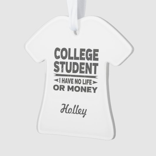 Uni Student kein Leben oder Geld Ornament (Vorderseite)