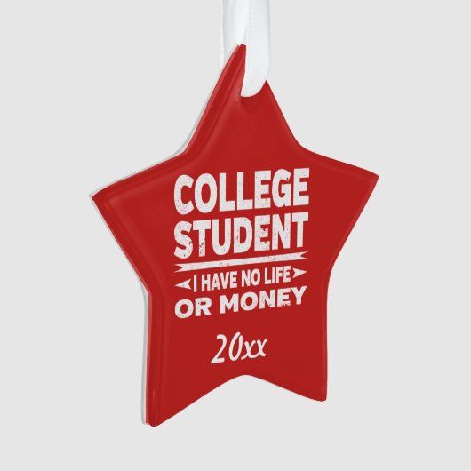 Uni Student kein Leben oder Geld Ornament (Vorderseite)