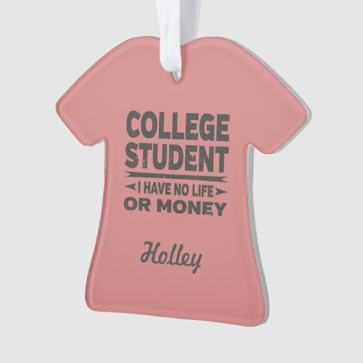 Uni Student kein Leben oder Geld Ornament (Vorderseite)