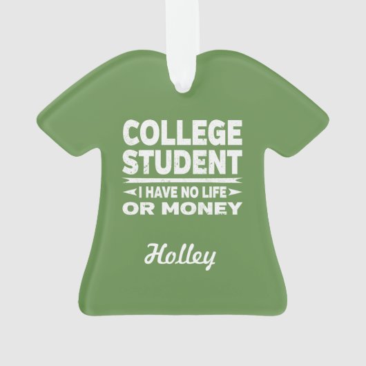 Uni Student kein Leben oder Geld Ornament (Rückseite)